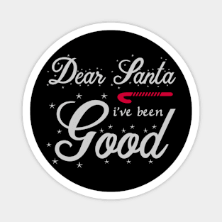 Dear Santa I've Been Good Funny Ugly Xmas Ugly Christmas Magnet